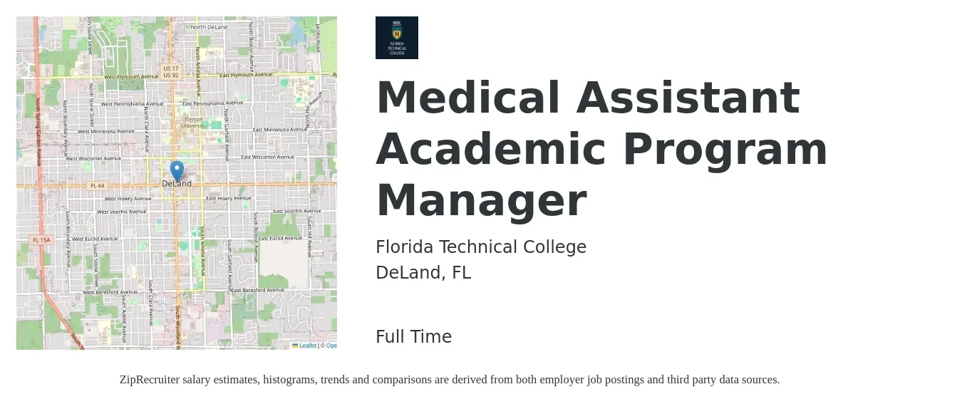 Florida Technical College job posting for a Medical Assistant Academic Program Manager in DeLand, FL with a salary of $17 to $24 Hourly with a map of DeLand location.