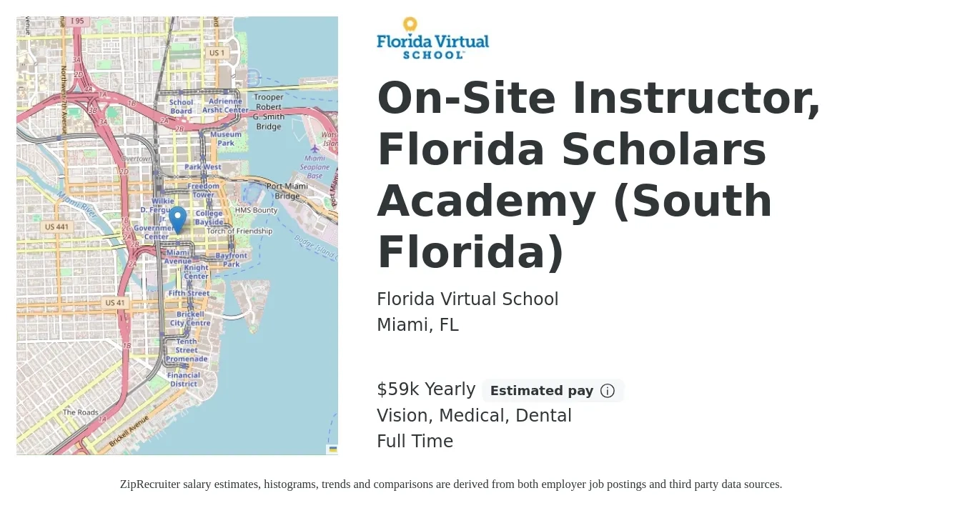 Florida Virtual School job posting for a Onsite Instructor - Florida Scholars Academy (South Florida) in Miami, FL with a salary of $59,850 Yearly and benefits including medical, pto, retirement, vision, dental, and life_insurance with a map of Miami location.