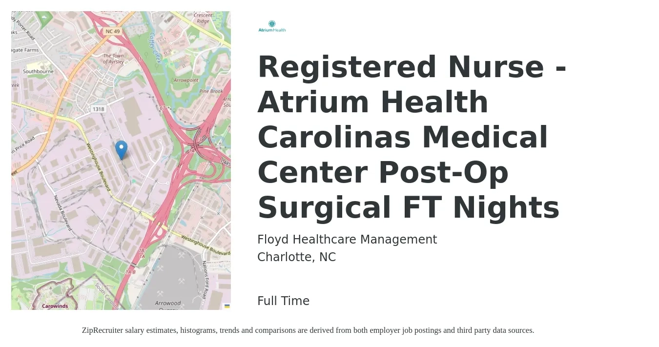 Floyd Healthcare Management job posting for a Registered Nurse - Atrium Health Carolinas Medical Center Post-Op Surgical FT Nights in Charlotte, NC with a salary of $40 to $66 Hourly with a map of Charlotte location.
