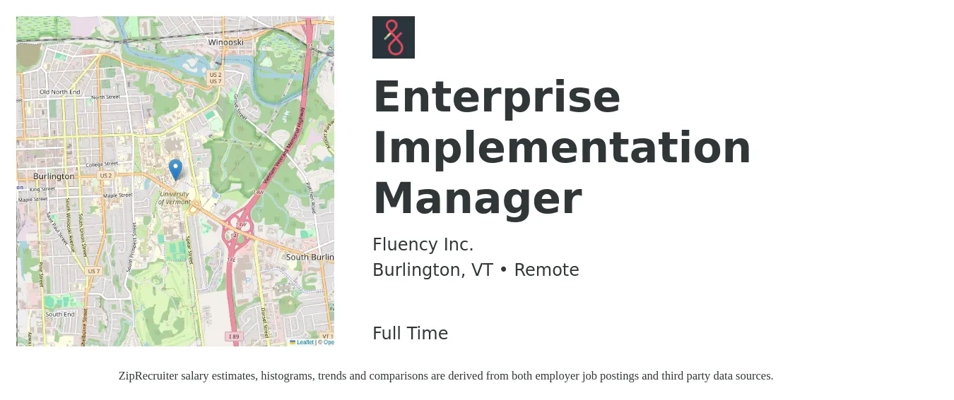 Fluency Inc. job posting for a Enterprise Implementation Manager in Burlington, VT with a salary of $74,400 to $119,200 Yearly with a map of Burlington location.