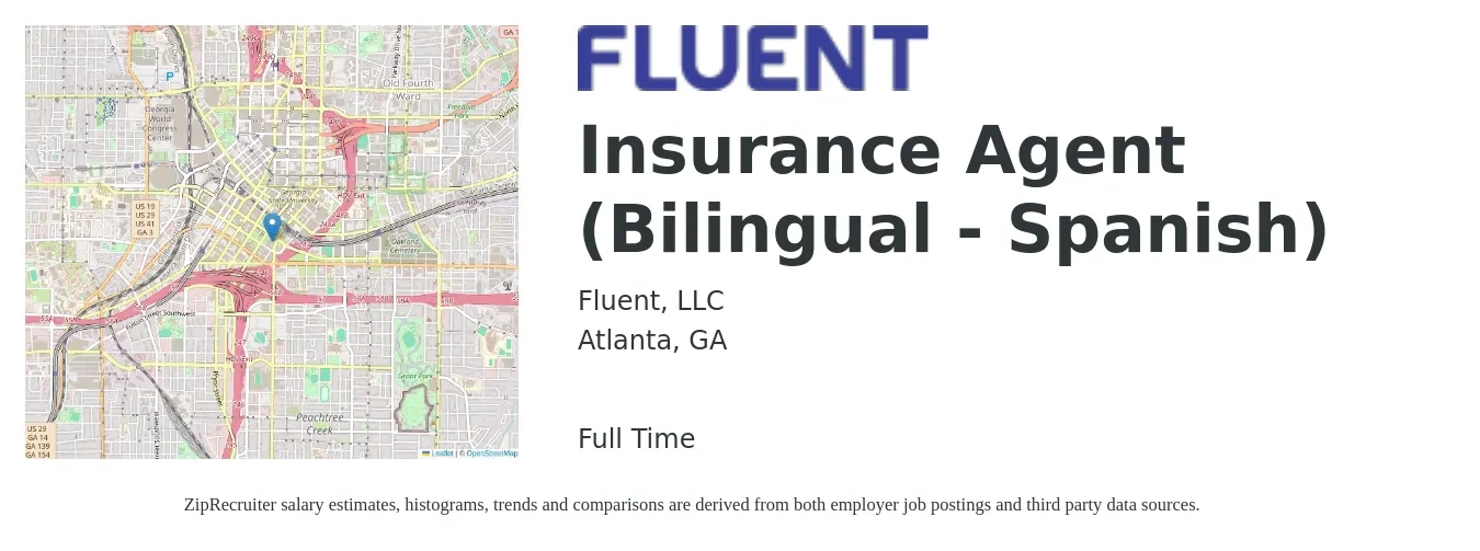 Fluent, LLC job posting for a Insurance Agent (Bilingual - Spanish) in Atlanta, GA with a salary of $20 to $25 Hourly with a map of Atlanta location.