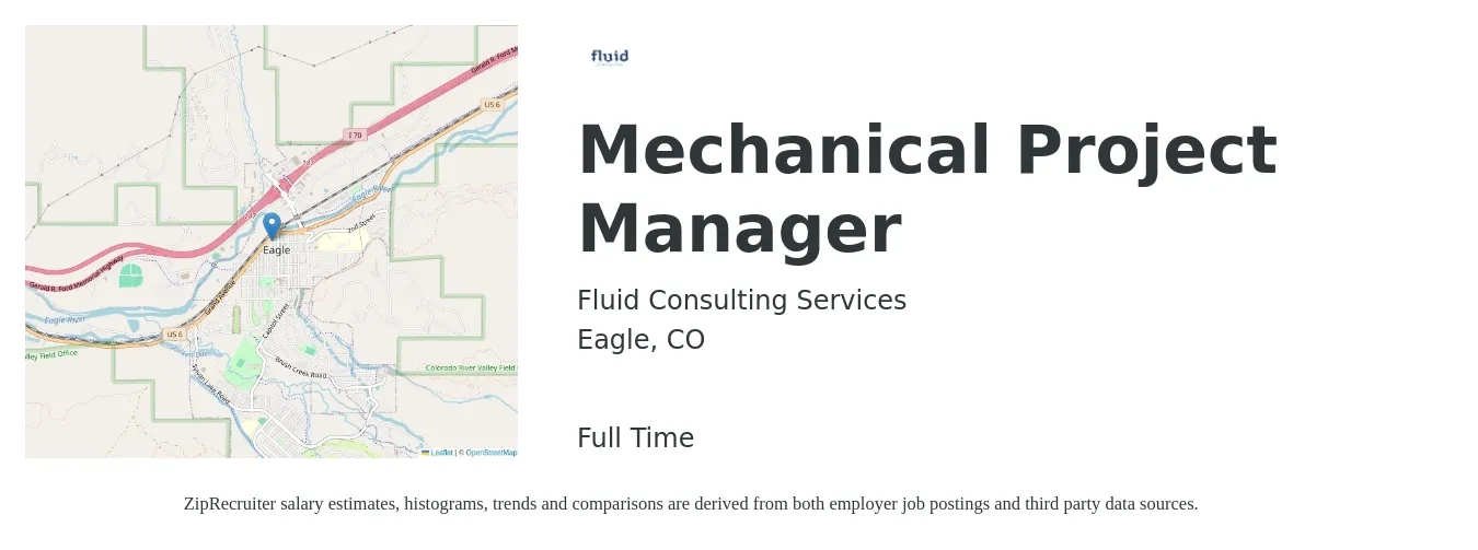Fluid Consulting Services job posting for a Mechanical Project Manager in Eagle, CO with a salary of $94,600 to $128,100 Yearly with a map of Eagle location.
