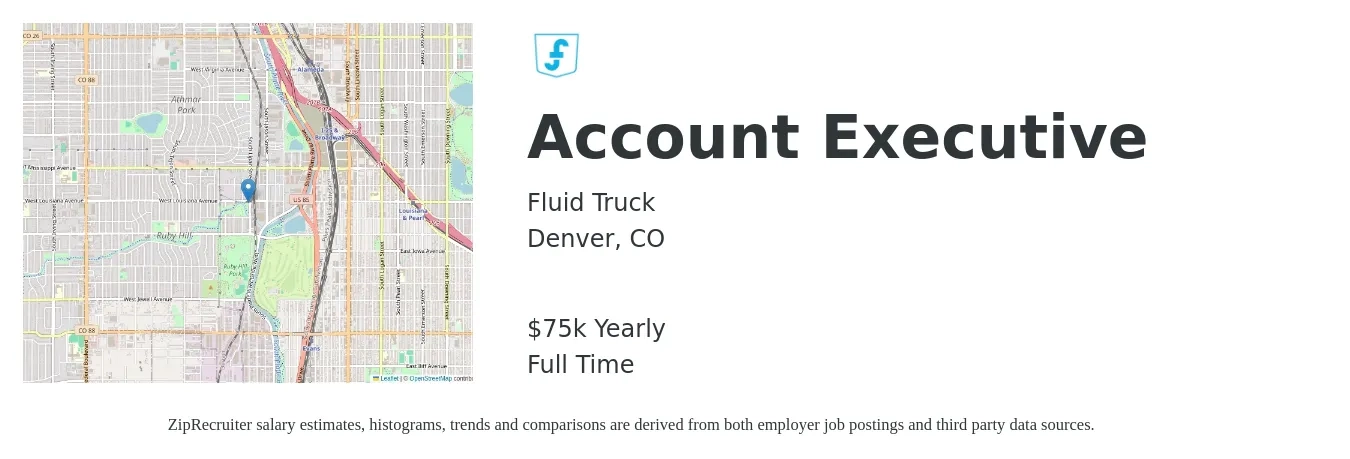 Fluid Truck job posting for a Account Executive in Denver, CO with a salary of $75,000 Yearly with a map of Denver location.