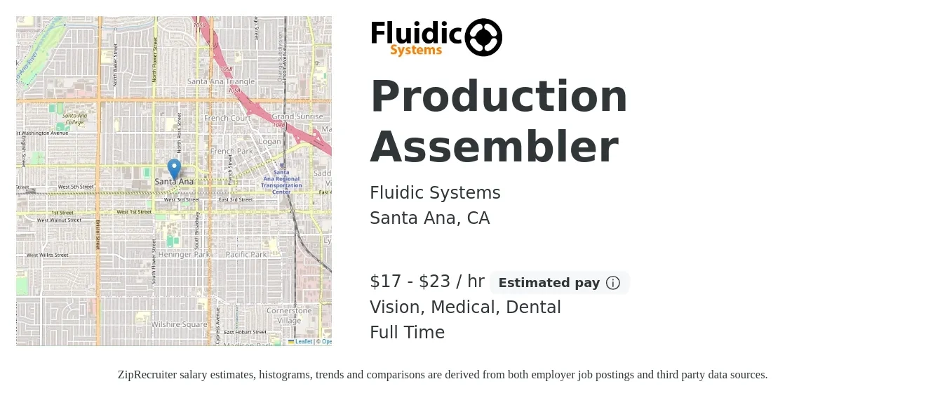 Fluidic Systems job posting for a Production Assembler in Santa Ana, CA with a salary of $18 to $24 Hourly and benefits including retirement, vision, dental, life_insurance, and medical with a map of Santa Ana location.