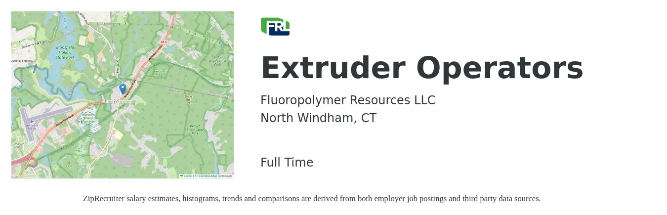 Fluoropolymer Resources LLC job posting for a Extruder Operators in North Windham, CT with a salary of $18 to $22 Hourly with a map of North Windham location.