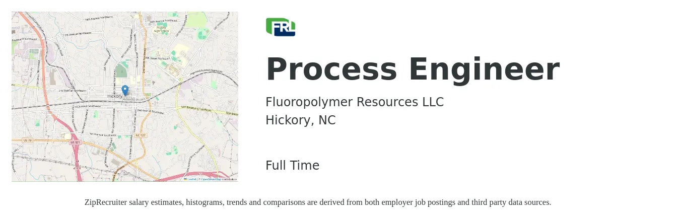Fluoropolymer Resources LLC job posting for a Process Engineer in Hickory, NC with a salary of $66,700 to $92,200 Yearly with a map of Hickory location.
