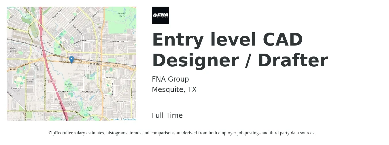 FNA Group job posting for a Entry level CAD Designer / Drafter in Mesquite, TX with a salary of $20 to $28 Hourly with a map of Mesquite location.