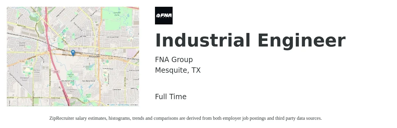 FNA Group job posting for a Industrial Engineer in Mesquite, TX with a salary of $63,600 to $85,900 Yearly with a map of Mesquite location.
