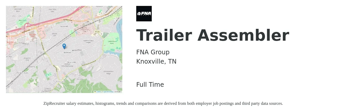 FNA Group job posting for a Trailer Assembler in Knoxville, TN with a salary of $15 to $18 Hourly with a map of Knoxville location.