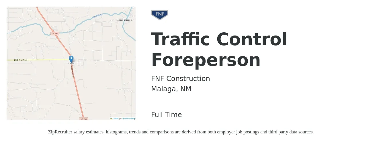 FNF Construction job posting for a Traffic Control Foreperson in Malaga, NM with a salary of $48,600 to $100,500 Yearly with a map of Malaga location.