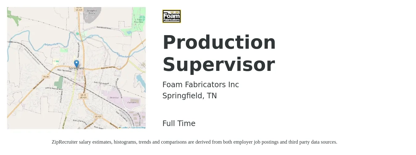 Foam Fabricators Inc job posting for a Production Supervisor in Springfield, TN with a salary of $52,900 to $76,000 Yearly with a map of Springfield location.