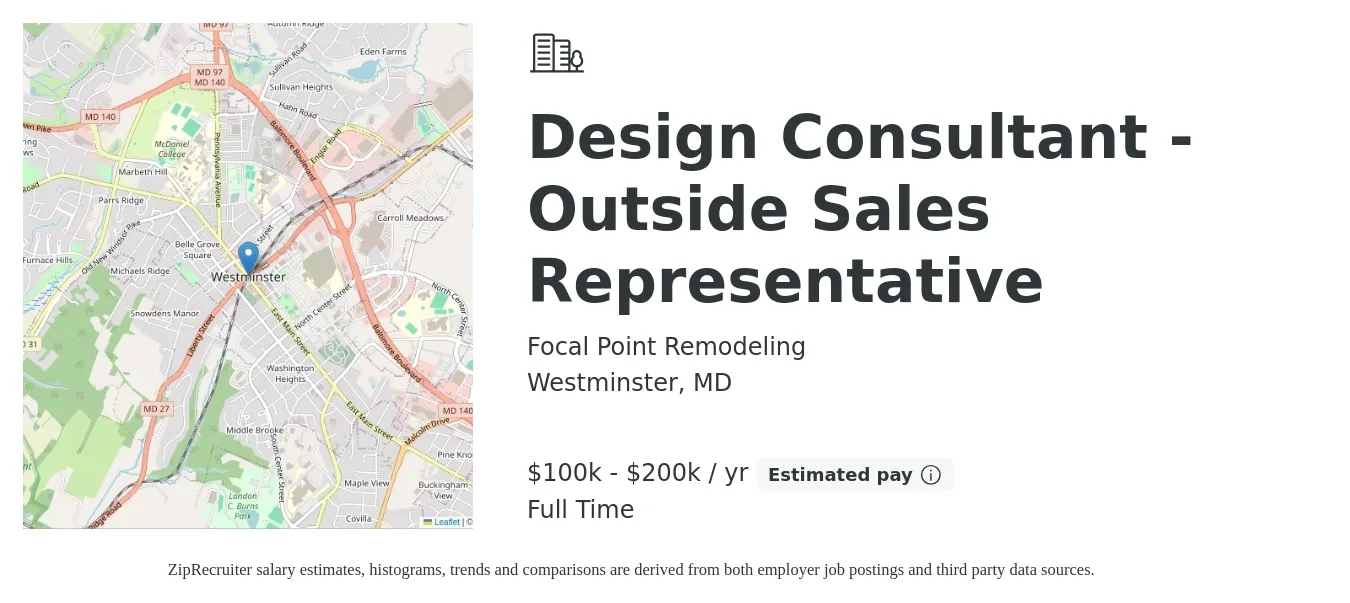 Focal Point Remodeling job posting for a Design Consultant - Outside Sales Representative in Westminster, MD with a salary of $100,000 to $200,000 Yearly with a map of Westminster location.