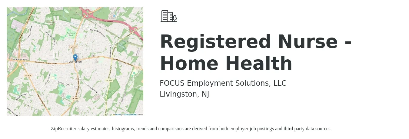 FOCUS Employment Solutions, LLC job posting for a Registered Nurse - Home Health in Livingston, NJ with a salary of $1,730 to $2,590 Weekly with a map of Livingston location.