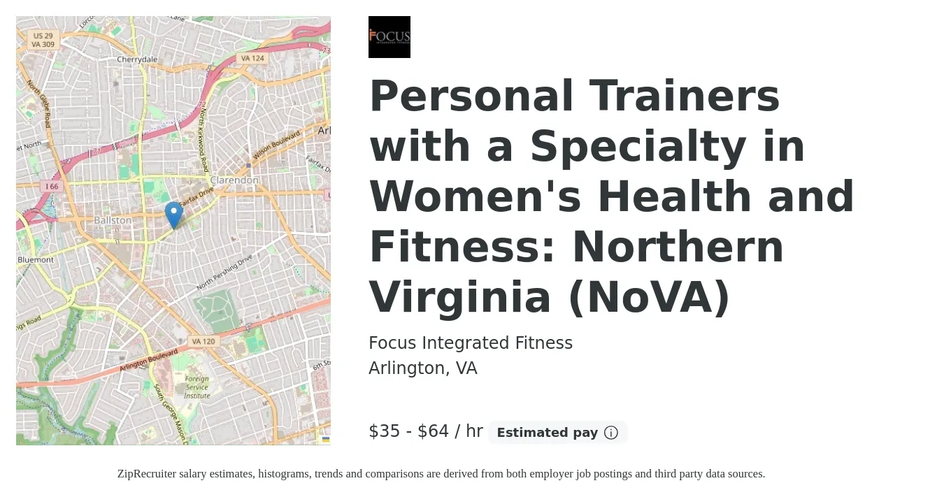 Focus Integrated Fitness job posting for a Personal Trainers with a Specialty in Women's Health and Fitness: Northern Virginia (NoVA) in Arlington, VA with a salary of $37 to $67 Hourly with a map of Arlington location.