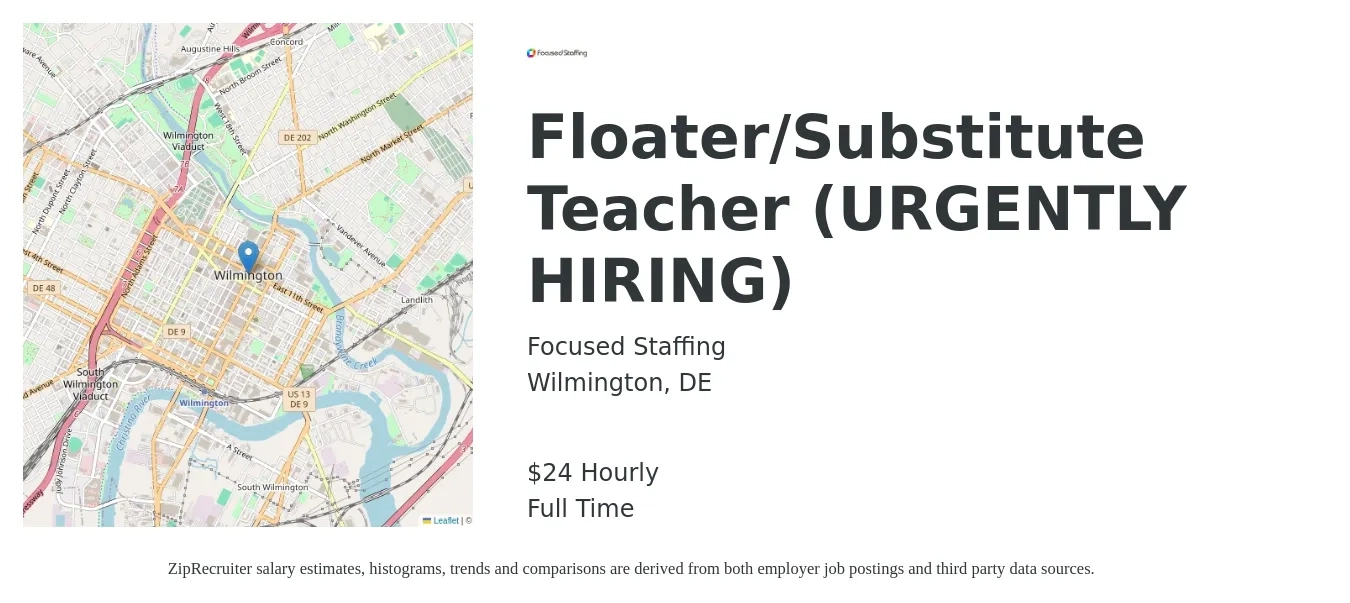 Focused Staffing job posting for a Floater/Substitute Teacher (URGENTLY HIRING) in Wilmington, DE with a salary of $25 Hourly with a map of Wilmington location.