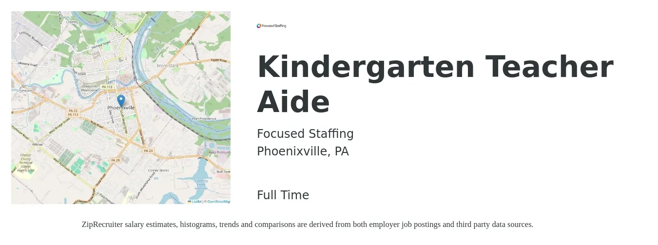 Focused Staffing job posting for a Kindergarten Teacher Aide in Phoenixville, PA with a salary of $14 to $18 Hourly with a map of Phoenixville location.
