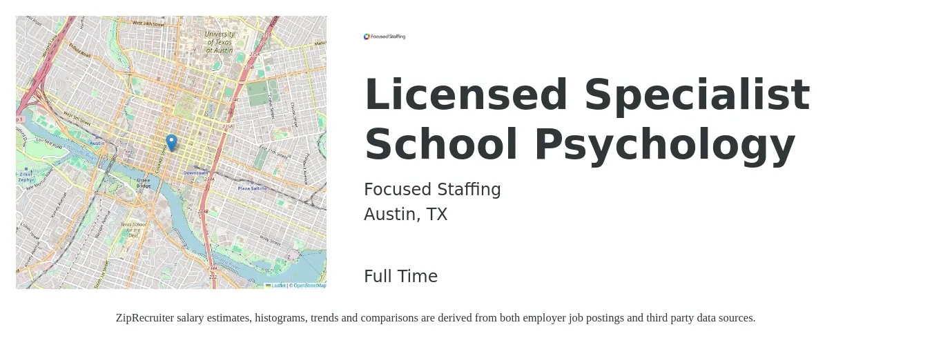 Focused Staffing job posting for a Licensed Specialist School Psychology in Austin, TX with a salary of $65,900 to $116,000 Yearly with a map of Austin location.