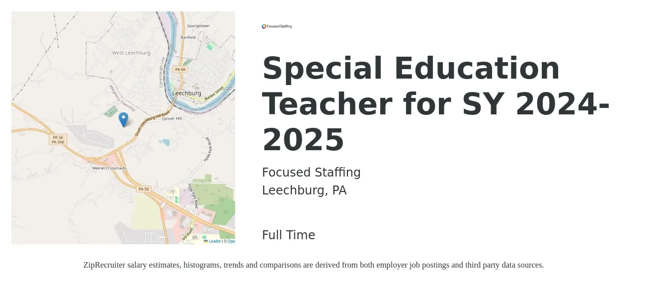 Focused Staffing job posting for a Special Education Teacher for SY 2024-2025 in Leechburg, PA with a salary of $47,200 to $62,200 Yearly with a map of Leechburg location.