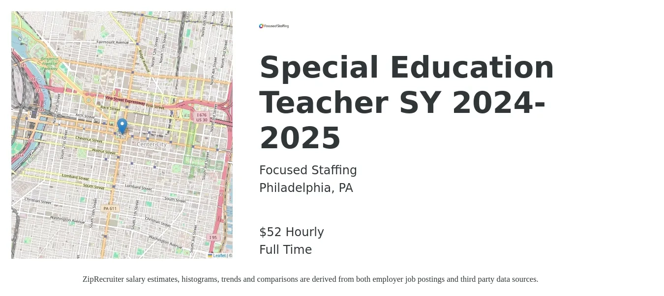 Focused Staffing job posting for a Special Education Teacher SY 2024-2025 in Philadelphia, PA with a salary of $55 Hourly with a map of Philadelphia location.