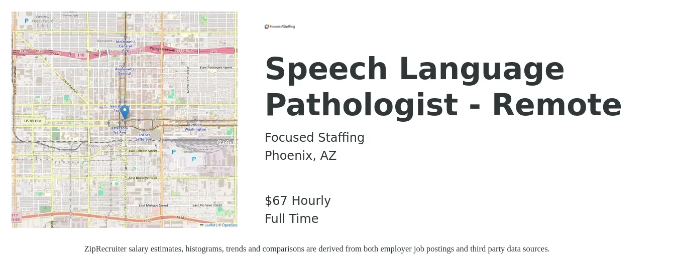 Focused Staffing job posting for a Speech Language Pathologist - Remote in Phoenix, AZ with a salary of $37 to $53 Hourly with a map of Phoenix location.