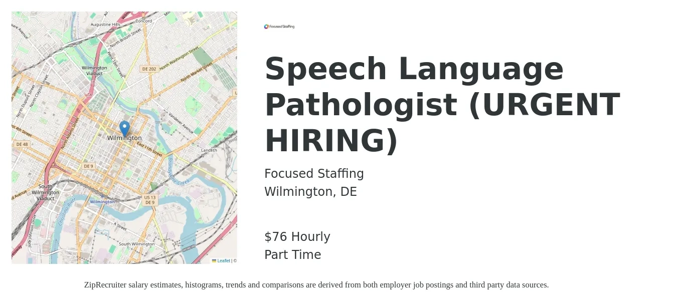 Focused Staffing job posting for a Speech Language Pathologist (URGENT HIRING) in Wilmington, DE with a salary of $80 Hourly with a map of Wilmington location.