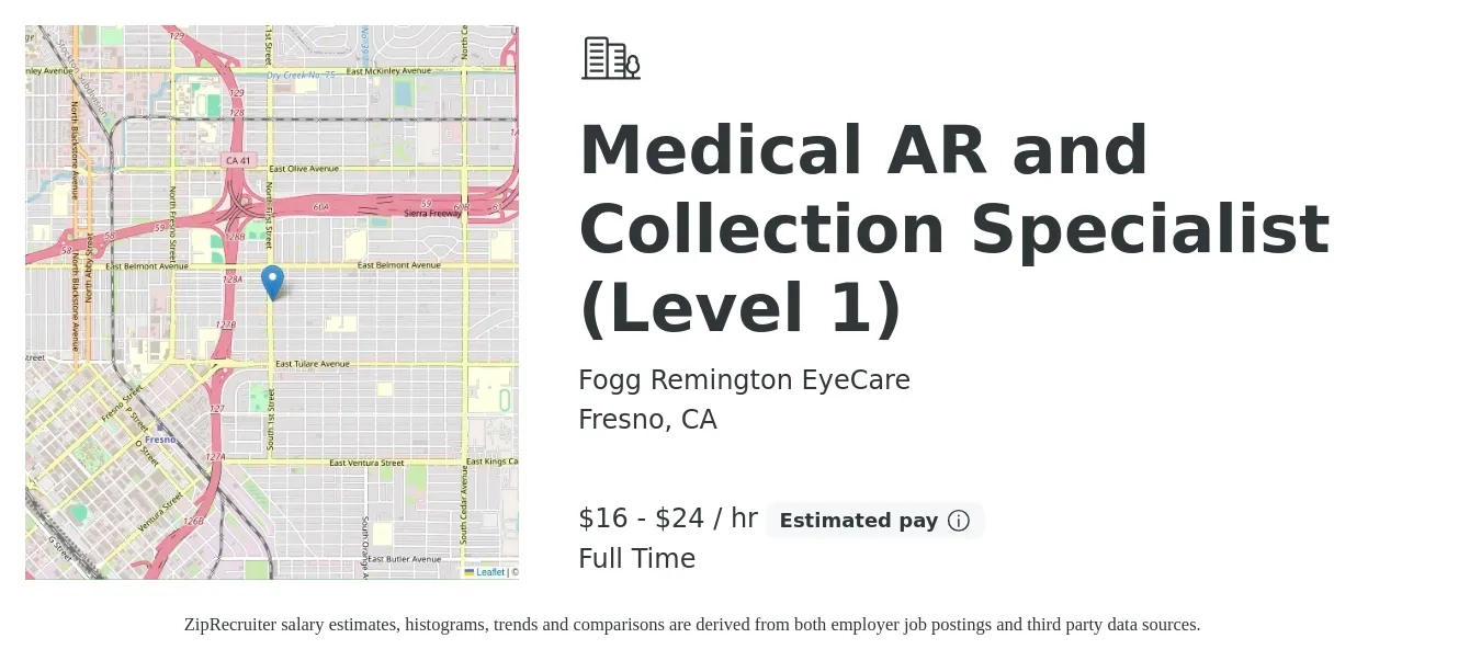 Fogg Remington EyeCare job posting for a Medical AR and Collection Specialist (Level 1) in Fresno, CA with a salary of $17 to $25 Hourly with a map of Fresno location.