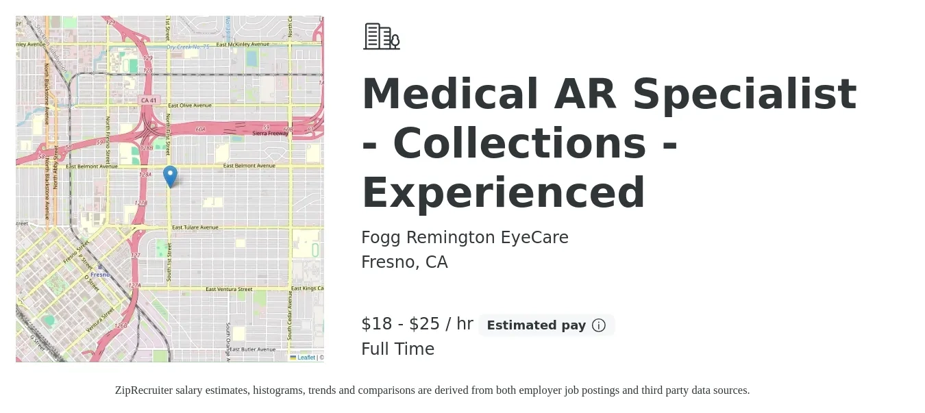 Fogg Remington EyeCare job posting for a Medical AR Specialist - Collections - Experienced in Fresno, CA with a salary of $19 to $27 Hourly with a map of Fresno location.