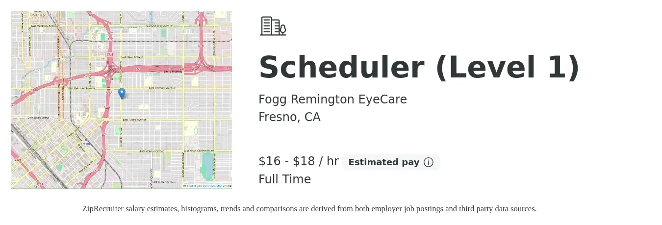 Fogg Remington EyeCare job posting for a Scheduler (Level 1) in Fresno, CA with a salary of $17 to $19 Hourly with a map of Fresno location.