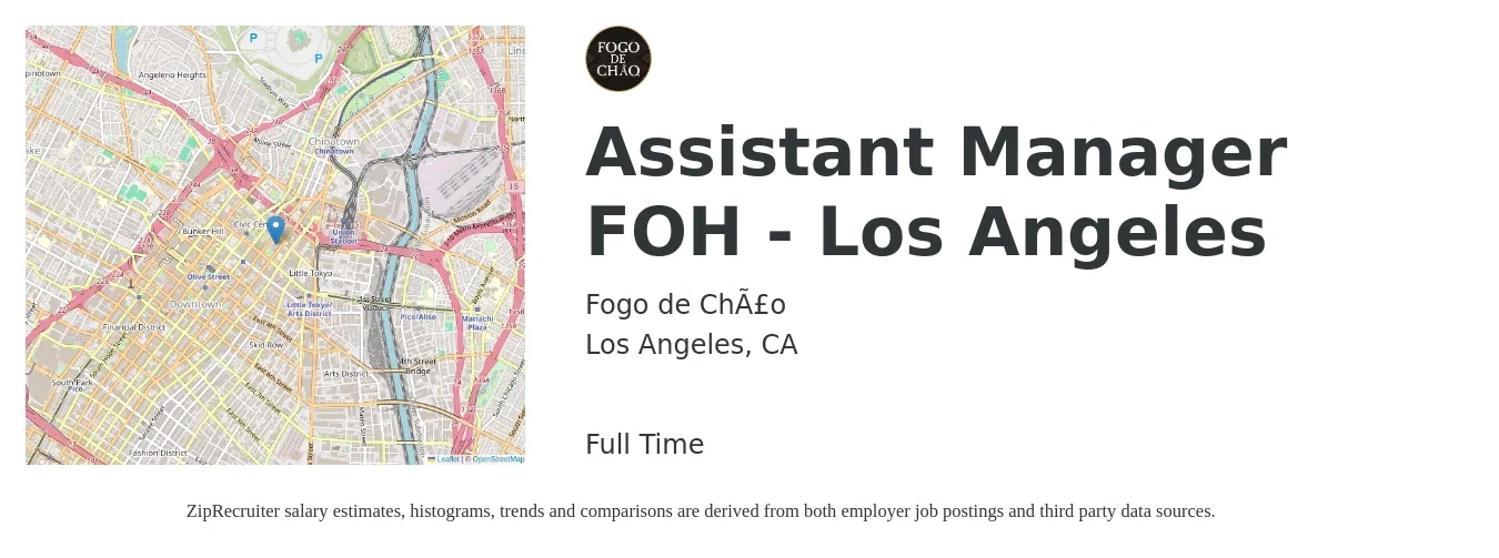 Fogo de Chão job posting for a Assistant Manager FOH - Los Angeles in Los Angeles, CA with a salary of $18 to $27 Hourly with a map of Los Angeles location.