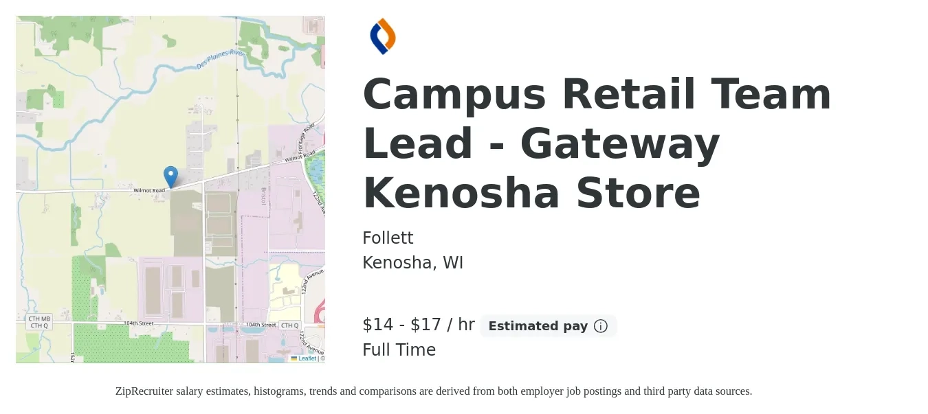 Follett job posting for a Campus Retail Team Lead - Gateway Kenosha Store in Kenosha, WI with a salary of $15 to $18 Hourly with a map of Kenosha location.
