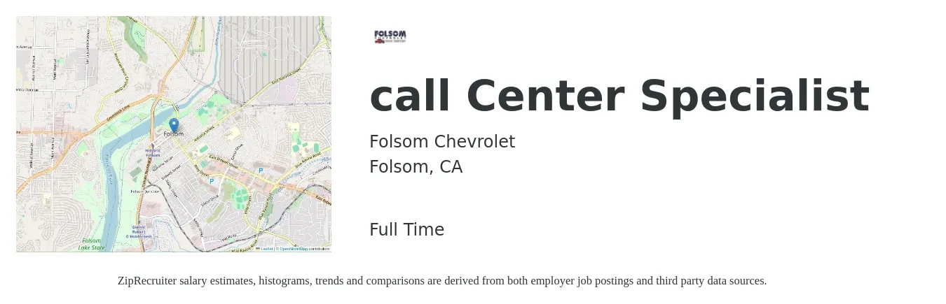 Folsom Chevrolet job posting for a call Center Specialist in Folsom, CA with a salary of $18 to $22 Hourly with a map of Folsom location.