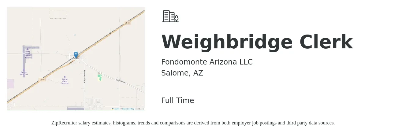 Fondomonte Arizona LLC job posting for a Weighbridge Clerk in Salome, AZ with a salary of $15 to $18 Hourly with a map of Salome location.