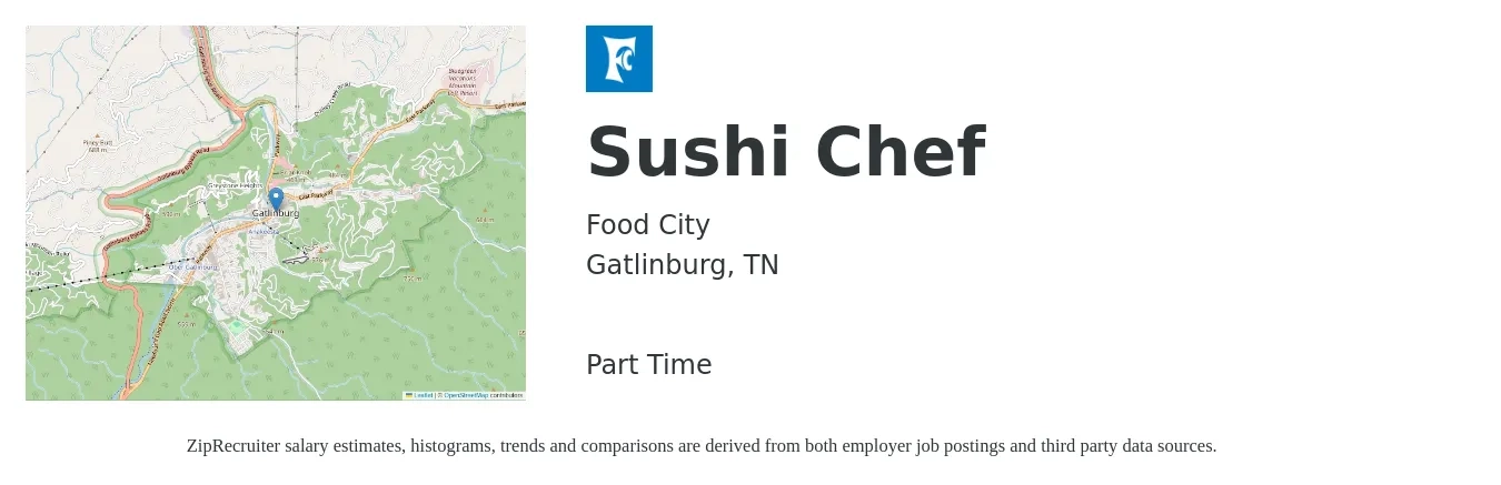 Food City job posting for a Sushi Chef in Gatlinburg, TN with a salary of $17 to $26 Hourly with a map of Gatlinburg location.