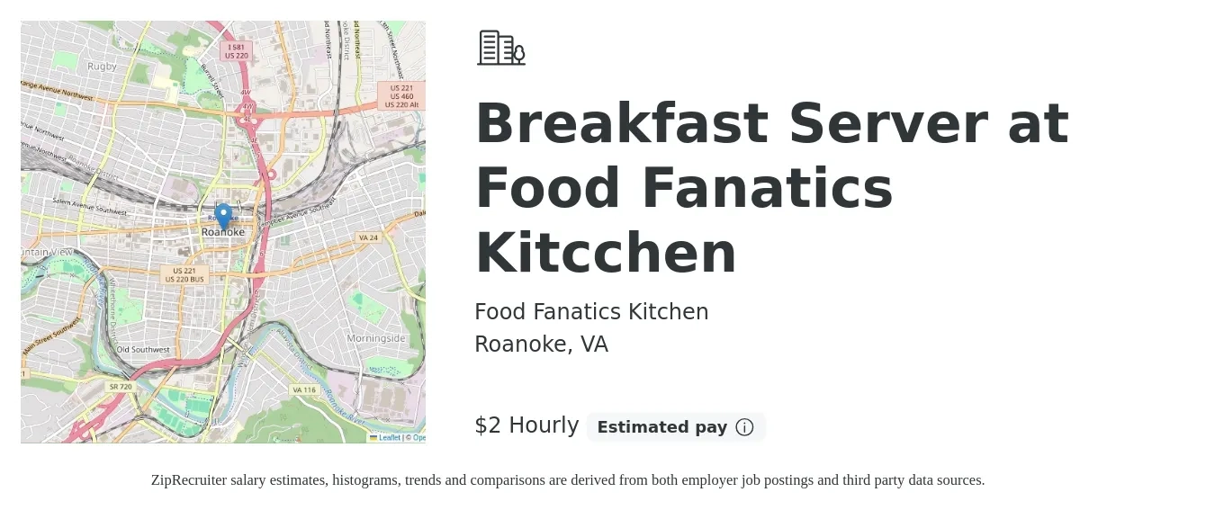 Food Fanatics Kitchen job posting for a Breakfast Server at Food Fanatics Kitcchen in Roanoke, VA with a salary of $2 Hourly with a map of Roanoke location.