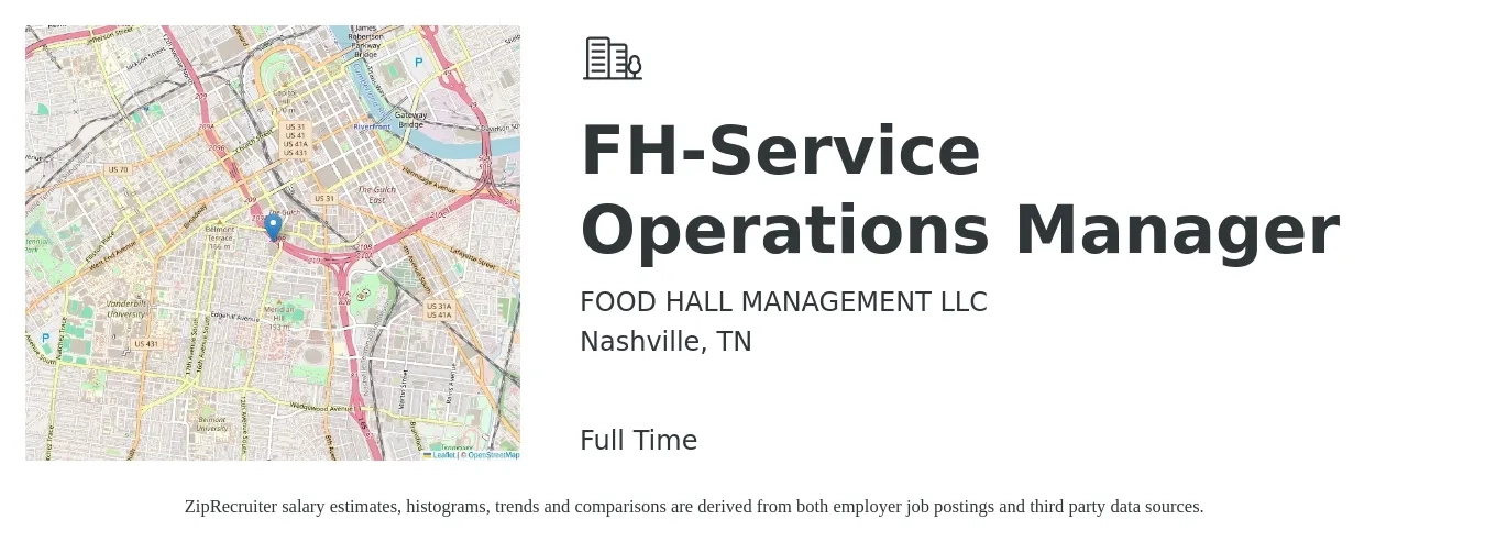 FOOD HALL MANAGEMENT LLC job posting for a FH-Service Operations Manager in Nashville, TN with a salary of $58,000 to $92,300 Yearly with a map of Nashville location.