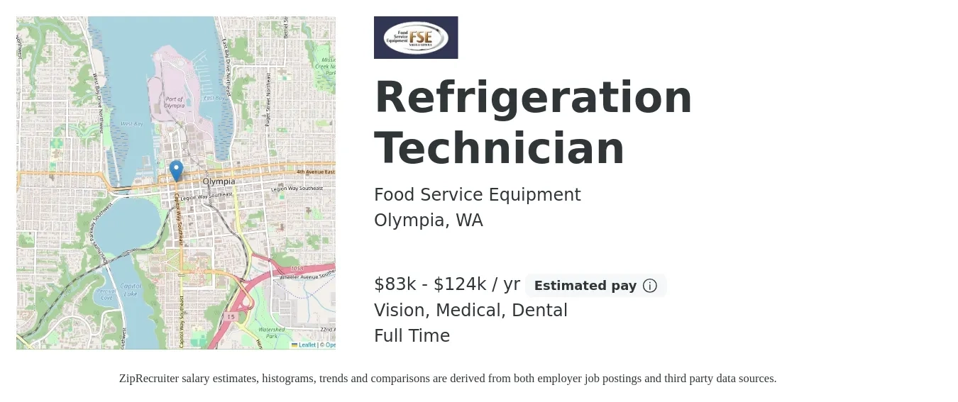 Food Service Equipment job posting for a Refrigeration Technician in Olympia, WA with a salary of $83,200 to $124,800 Yearly and benefits including medical, pto, retirement, vision, dental, and life_insurance with a map of Olympia location.