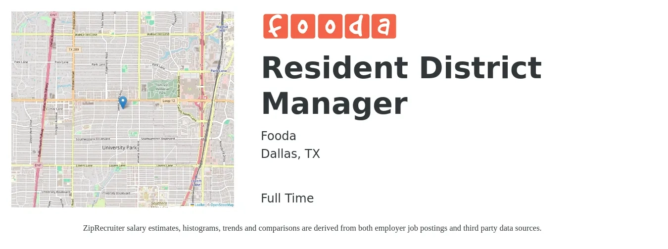 Fooda job posting for a Resident District Manager in Dallas, TX with a salary of $45,500 to $73,700 Yearly with a map of Dallas location.
