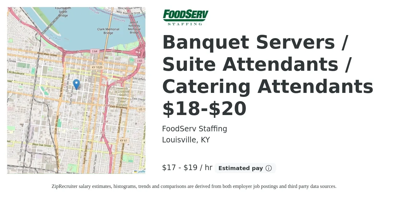 FoodServ Staffing job posting for a Banquet Servers / Suite Attendants / Catering Attendants $18-$20 in Louisville, KY with a salary of $18 to $20 Hourly with a map of Louisville location.