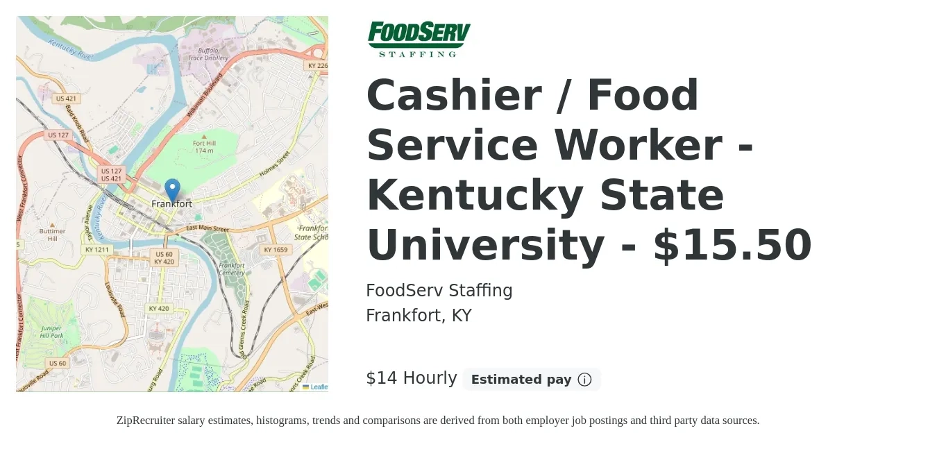 FoodServ Staffing job posting for a Cashier / Food Service Worker - Kentucky State University - $15.50 in Frankfort, KY with a salary of $16 Hourly with a map of Frankfort location.