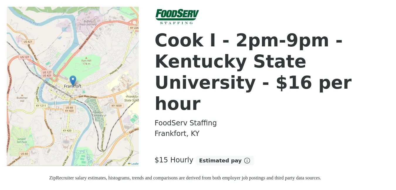 FoodServ Staffing job posting for a Cook I - 2pm-9pm - Kentucky State University - $16 per hour in Frankfort, KY with a salary of $16 Hourly with a map of Frankfort location.