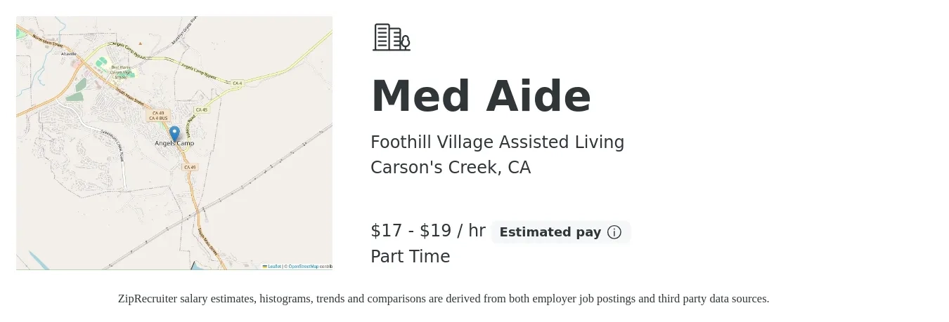 Foothill Village Assisted Living job posting for a Med Aide in Carson's Creek, CA with a salary of $18 to $20 Hourly with a map of Carson's Creek location.