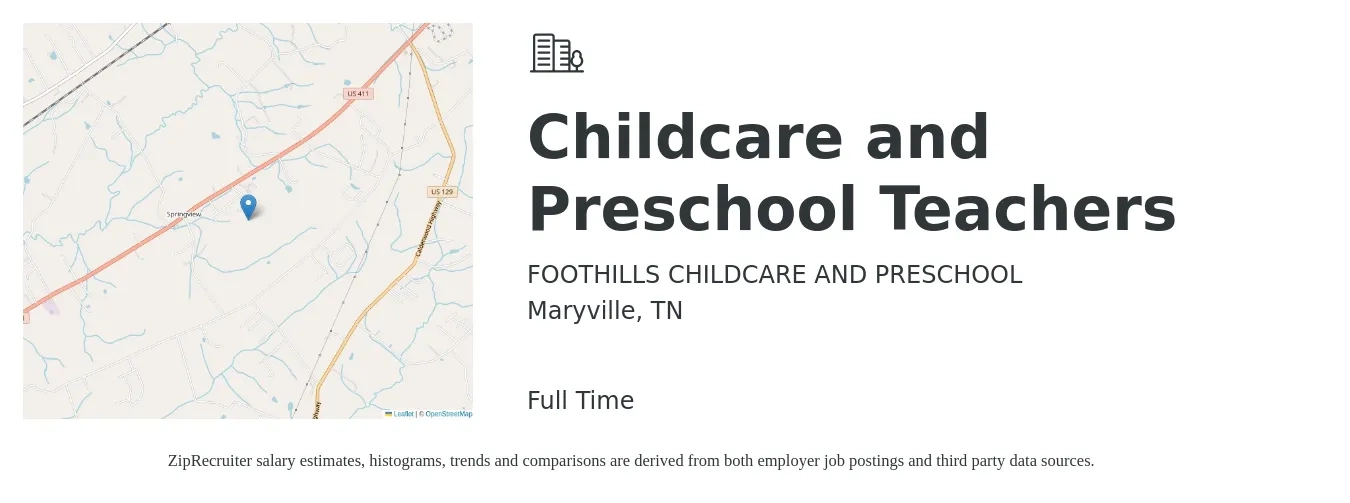 FOOTHILLS CHILDCARE AND PRESCHOOL job posting for a Childcare and Preschool Teachers in Maryville, TN with a salary of $11 to $14 Hourly with a map of Maryville location.