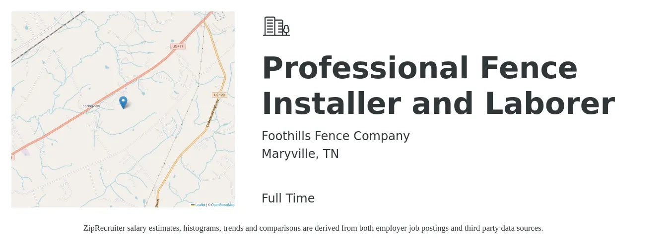 Foothills Fence Company job posting for a Professional Fence Installer and Laborer in Maryville, TN with a salary of $50,000 Yearly with a map of Maryville location.