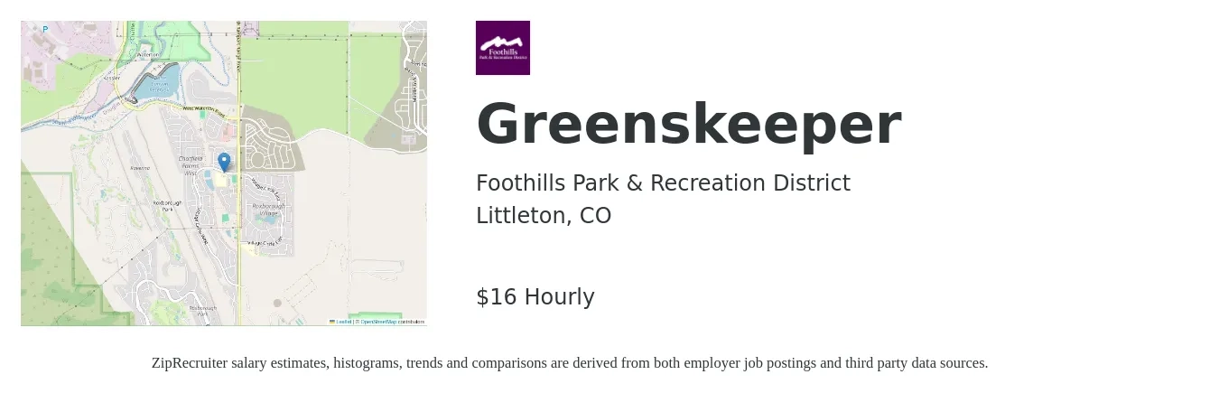 Foothills Park & Recreation District job posting for a Greenskeeper in Littleton, CO with a salary of $18 Hourly with a map of Littleton location.