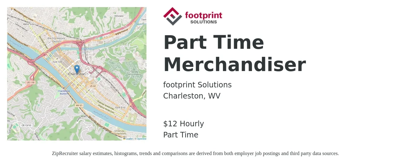 footprint Solutions job posting for a Part Time Merchandiser in Charleston, WV with a salary of $13 Hourly with a map of Charleston location.