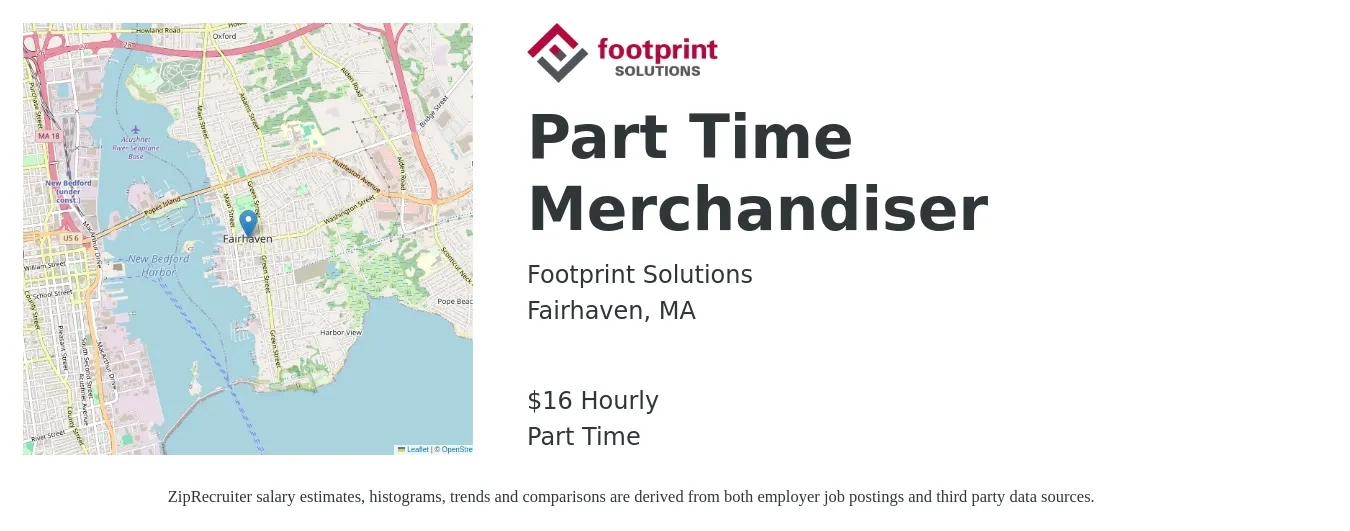 Footprint Solutions job posting for a Part Time Merchandiser in Fairhaven, MA with a salary of $18 Hourly with a map of Fairhaven location.