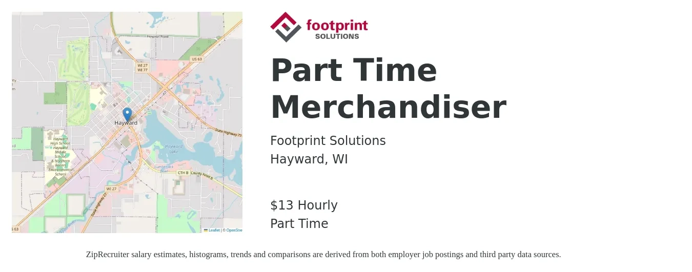 Footprint Solutions job posting for a Part Time Merchandiser in Hayward, WI with a salary of $14 Hourly with a map of Hayward location.