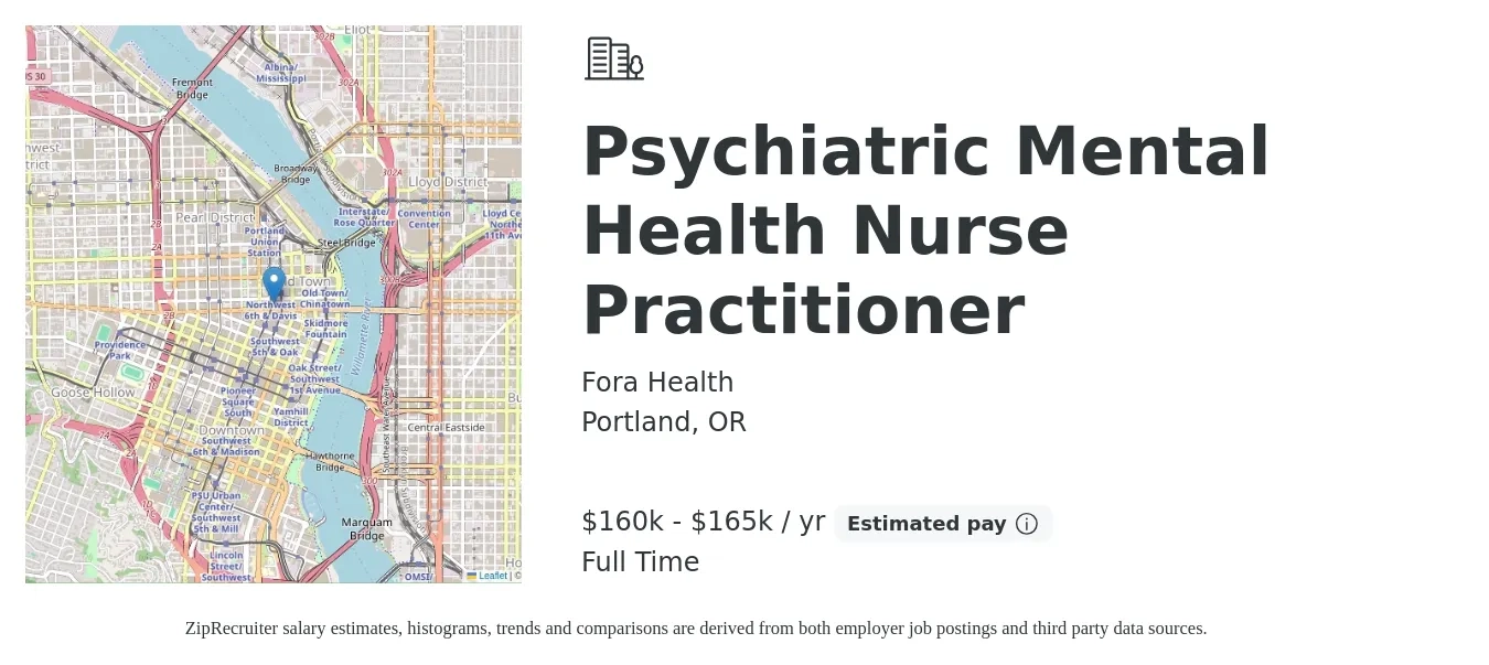 Fora Health job posting for a Psychiatric Mental Health Nurse Practitioner in Portland, OR with a salary of $160,000 to $165,000 Yearly with a map of Portland location.