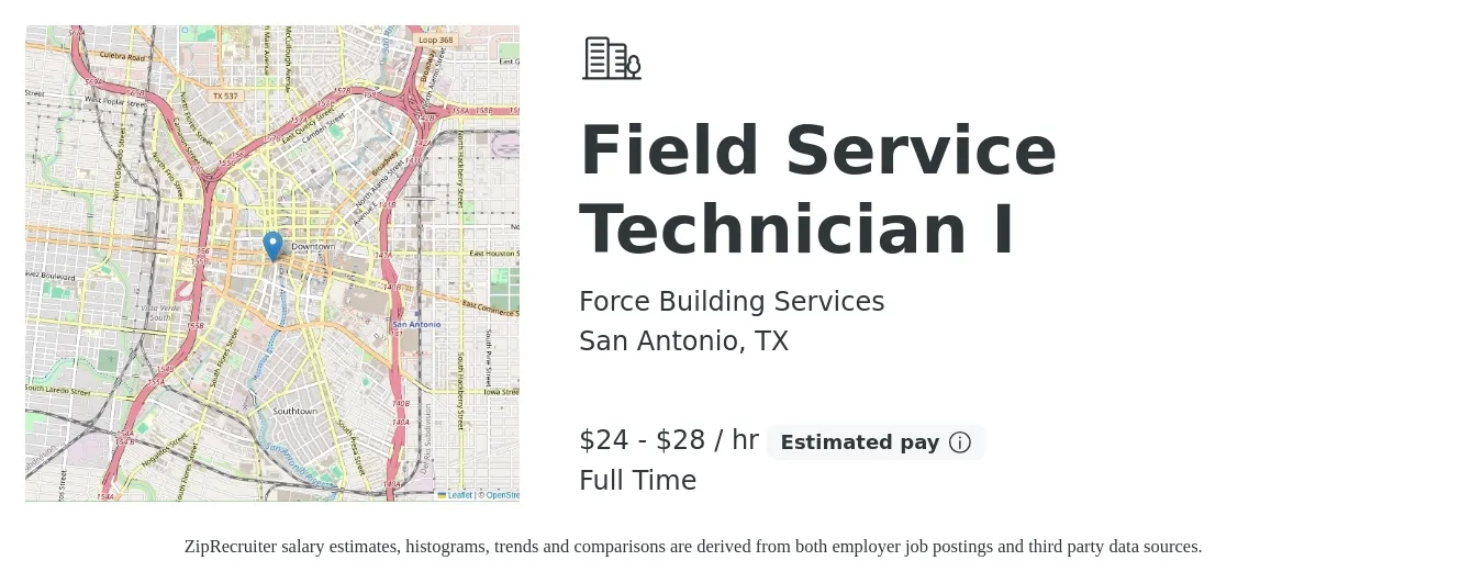 Force Building Services job posting for a Field Service Technician I in San Antonio, TX with a salary of $25 to $30 Hourly with a map of San Antonio location.