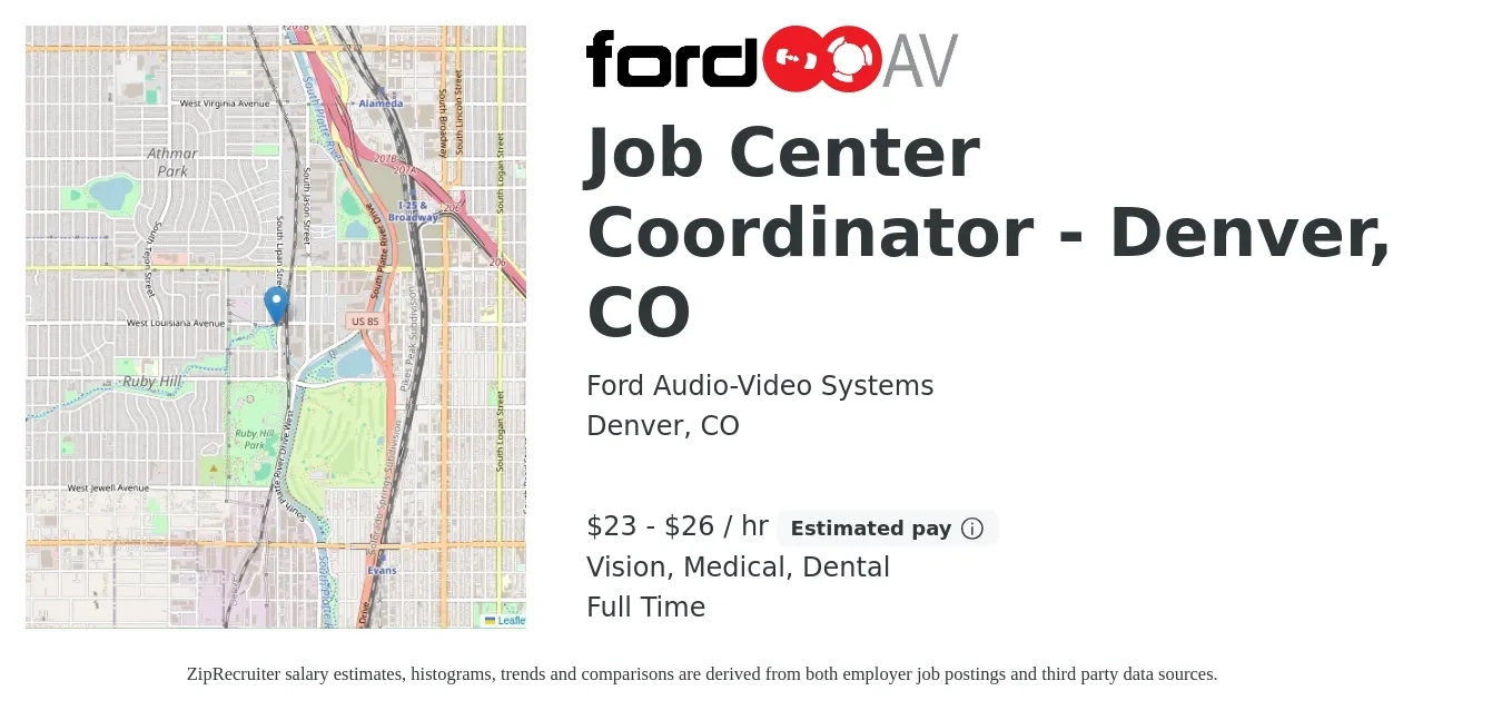 Ford Audio-Video Systems job posting for a Job Center Coordinator - Denver, CO in Denver, CO with a salary of $24 to $28 Hourly and benefits including vision, dental, life_insurance, medical, pto, and retirement with a map of Denver location.